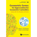 Geometric Gems: An Appreciation for Geometric Curiosities - Volume III: The Wonders of Circles