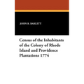 Census of the Inhabitants of the Colony of Rhode Island and Providence Plantations 1774