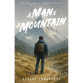 A Man and a Mountain