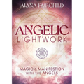 Angelic Lightwork: Magic & Manifestation with the Angels