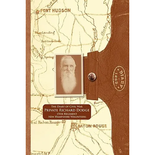 The Diary of Civil War Private Richard Dodge