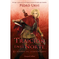Traición En El Norte (Betrayal in the North): El Sendero del Guardabosques, Libro 4 (Path of the Ranger Book 4)