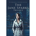 The Jane Sparks Trilogy