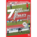Las siete fases madurativas del futbolista