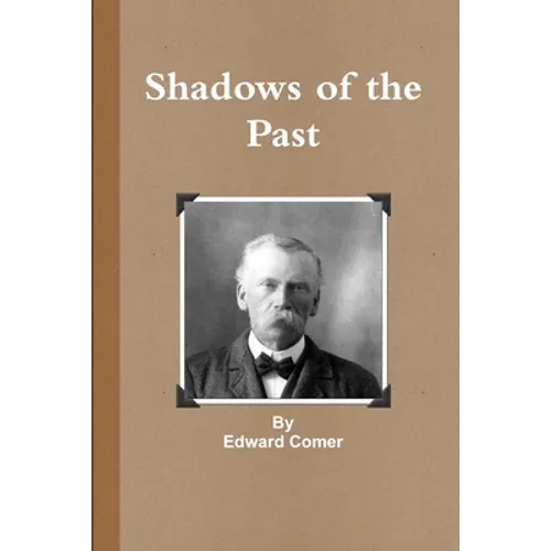 Shadows of the Past