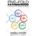 Five-Fold Fatherhood: The Pattern For Relational Equity