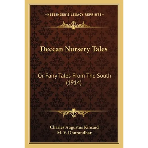 Deccan Nursery Tales: Or Fairy Tales From The South (1914)