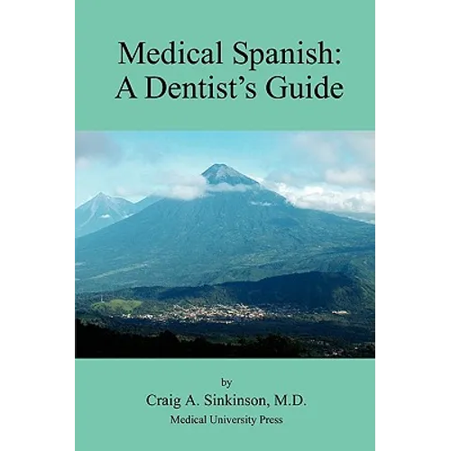 Medical Spanish: A Dental Guide