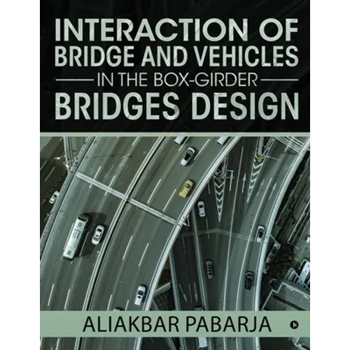 Interaction of bridge and vehicles in the box-girder bridges design - Paperback