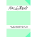 Julia S. Tutwiler: And Social Progress in Alabama
