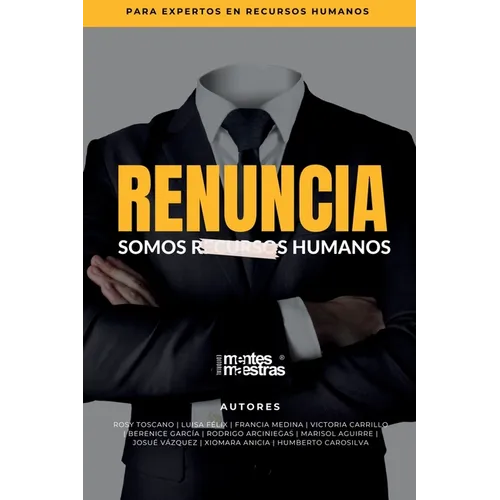 Renuncia: Somos recursos humanos