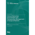 Clinical Outcomes Improvement and Perioperative Management of Surgical Patients