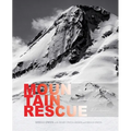 Mountain Rescue: A True Story of Unexpected Mercies and Deliverance