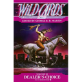 Wild Cards XI: Dealer's Choice: Book Three of the Rox Triad