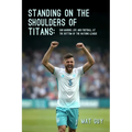 Standing on the Shoulders of Titans: San Marino, Life and Football at the Bottom of the Nations League
