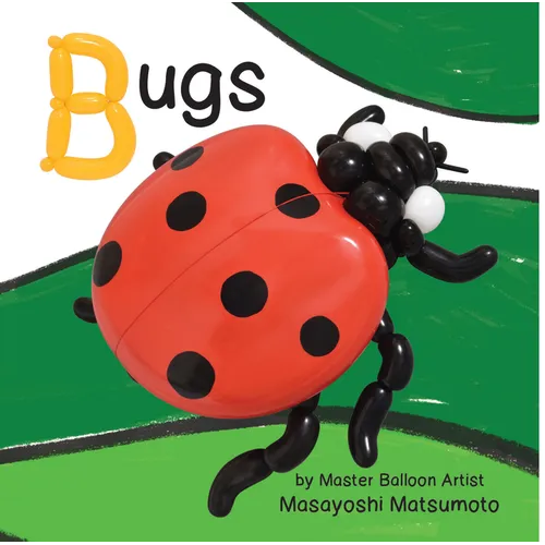 Balloon Art Books: Bugs