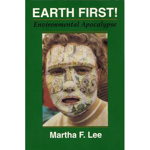 Earth First!: Environmental Apocalypse