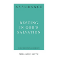 Assurance: Resting in God's Salvation