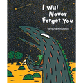 I Will Never Forget You