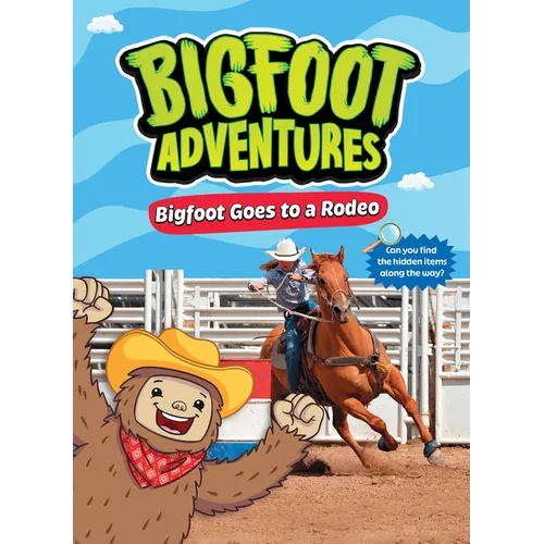 Bigfoot Goes to the Rodeo