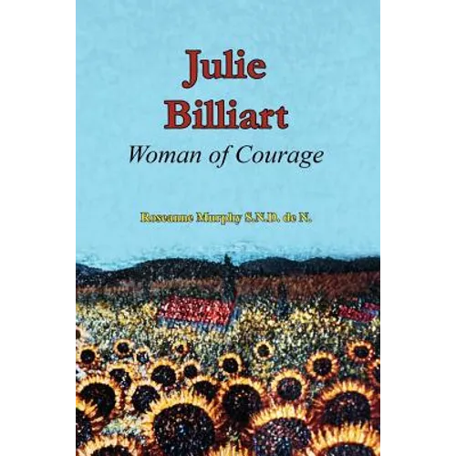 Julie Billiart: Woman of Courage