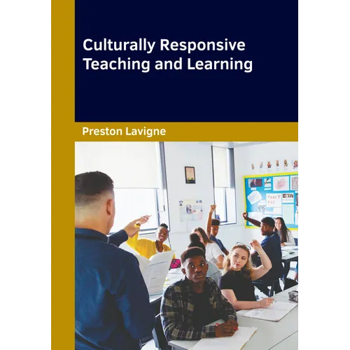 Culturally Responsive Teaching and Learning
