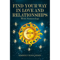 Find Your Way in Love and Relationships with Numerology