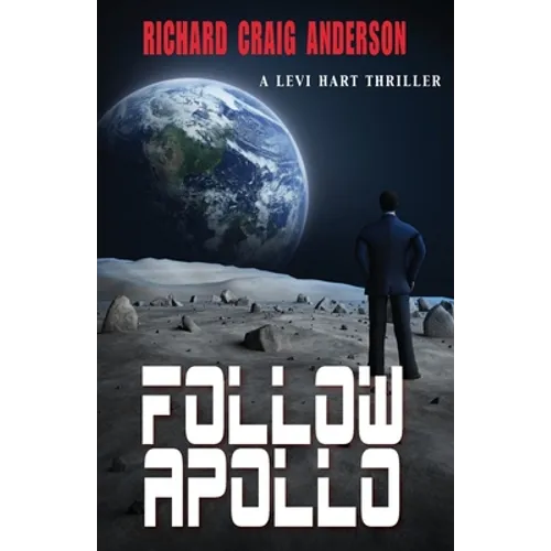 Follow Apollo: A Levi Hart Thriller