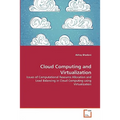 Cloud Computing and Virtualization