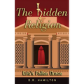 The Hidden Religion: Eric's Fallen Grace