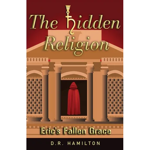 The Hidden Religion: Eric's Fallen Grace