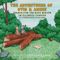 The Adventures of Otis and Annie: Search for the Busy Beaver in Illinois Canyon