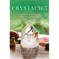 Crystal365: Crystals for Everyday Life and Your Guide to Health, Wealth, and Balance