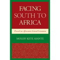 Facing South to Africa: Toward an Afrocentric Critical Orientation