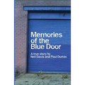 Memories of the Blue Door: A True Story