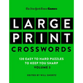 New York Times Games Large-Print Crosswords Volume 3: 120 Easy to Hard Puzzles to Keep You Sharp