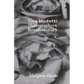 Tina Modotti: Photographer & Revolutionary