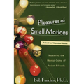 Pleasures of Small Motions: Mastering the Mental Game of Pocket Billiards