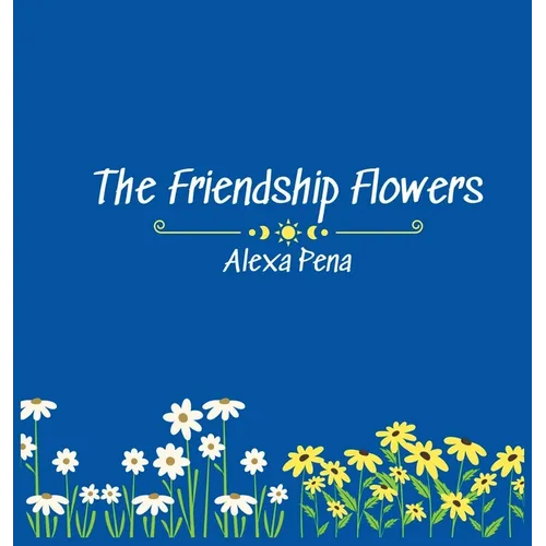 The Friendship Flowers