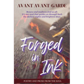 Forged In Ink: Poetry and Prose from the Soul