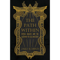 The Path Within: Ritual Magick and the Gateway to Self-Mastery