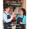 It's Not Just a Cookbook: Eat Healthy Be Healthy