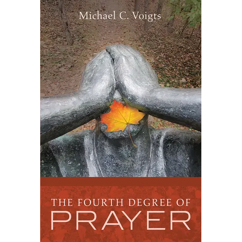 The Fourth Degree of Prayer