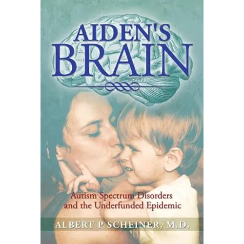 Aiden's Brain: The Underfunded Autism Epedemic