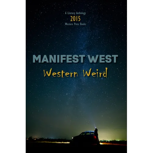 Manifest West: Western Weird
