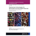 Engineering Technologies for Renewable and Recyclable Materials: Physical-Chemical Properties and Functional Aspects
