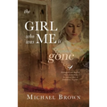 The Girl who was me is Gone