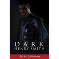 Dark Henry Smith
