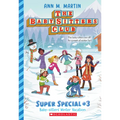 Baby-Sitters' Winter Vacation (the Baby-Sitters Club: Super Special #3)