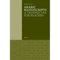 Arabic Manuscripts: A Vademecum for Readers